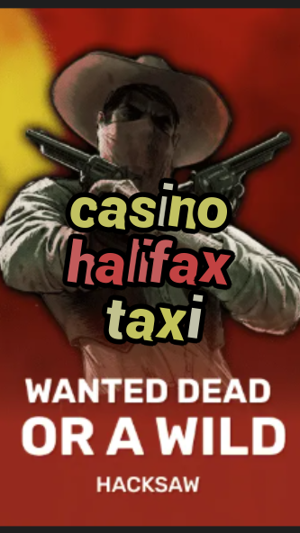 casino halifax taxi-trdjkmsxjksdss.com